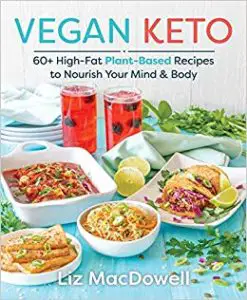 Vegan Keto 60 High Fat Vegan Recipes