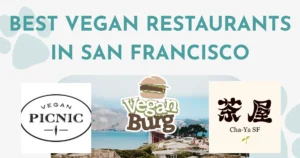 Best vegan restaurants in San Francisco